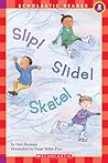 Slip! Slide! Skate!
