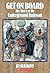 Get on Board: The Story of the Underground Railroad