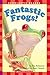 Fantastic Frogs! (Scholasti...