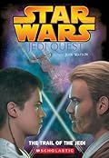 The Trail of the Jedi (Star Wars: Jedi Quest, #2)