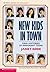 New Kids In Town: Oral Hist...