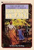 Freedom Train: The Story of Harriet Tubman 
