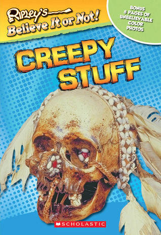 Creepy Stuff (Ripley's Believe It or Not!)