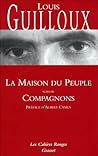 La Maison Du Peuple suivi de Compagnons