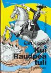 Kui raudpea tuli (Hardcover)
