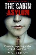 The Cabin II: Asylum
