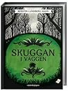 Skuggan i väggen by Kerstin Lundberg Hahn