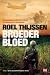Broederbloed by Roel Thijssen