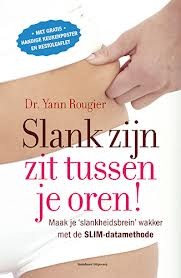 Slank zijn zit tussen je oren