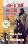Argentinië en Chili: Het Europa van toen, van Evita & Allende tot Videla & Pinochet