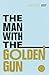 The Man With the Golden Gun by Ian Fleming