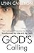 God's Calling: How a Cheap Cell Phone and a Homeless Teen Transformed My Life and My Faith