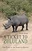 A Ticket to Zululand