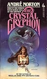 The Crystal Gryphon by Andre Norton