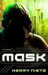 Mask by Kerry Nietz