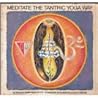 Meditate the tantric yoga way;