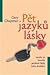 Pět jazyků lásky by Gary Chapman