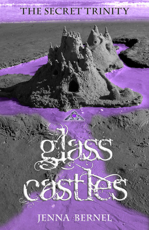 The Secret Trinity: Glass Castles ( Fae-Witch Trilogy, #0.5)