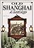 Old Shanghai: A Lost Age (Hardcover)