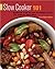 Slow Cooker 101: Master the Slow Cooker with 101 Great Recipes