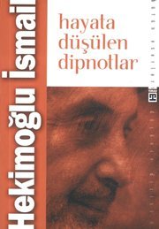 Hayata Düşülen Dipnotlar