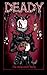 Deady The Malevolent Teddy ...