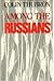 Among The Russians by Colin Thubron