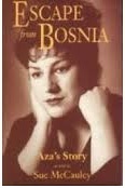 Escape from Bosnia: Aza's Story