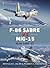 F-86 Sabre vs MiG-15: Korea...