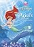 Ariel's Undersea Adventures (The Little Mermaid: Disney Princess)