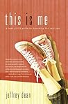 This Is Me: A Teen Girl's Guide to Becoming the Real You This Is Me: A Teen Girl's Guide to Becoming the Real You