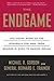 The Endgame: The Inside Story of the Struggle for Iraq, from George W. Bush to Barack Obama