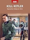 Kill Hitler: Operation Valkyrie 1944 (Raid, 40)