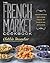 The French Market Cookbook:...