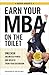 Earn Your MBA on the Toilet...