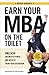 Earn Your MBA on the Toilet by Kasper Hauser