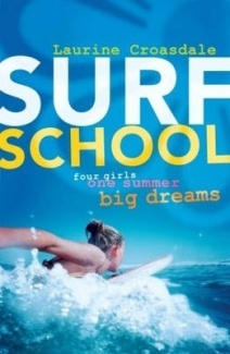 Surf School: Four Girls, One Summer, Big Dreams (Surf Sisters #1)