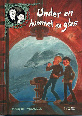 Under en himmel av glas (David & Larissa, #5)