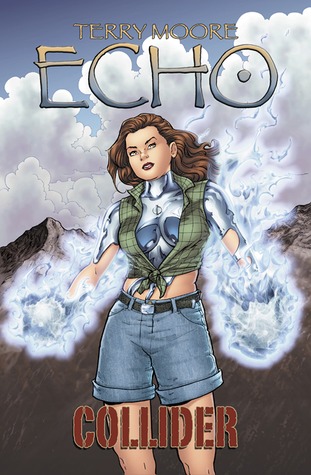 Echo: Collider (Echo, #4)