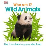 Who Am I? Wild Animals (Board Book)