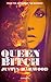 Queen Bitch