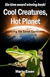 Cool Creatures, Hot Planet by Marty Essen