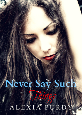Never Say Such Things (Fall Into Darkness)