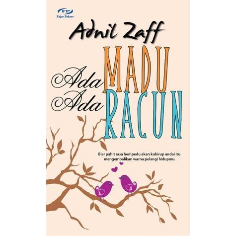 Ada Madu Ada Racun By Adnil Zaff