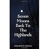 Seven Moons Back to the Highlands (MacKay, #1)