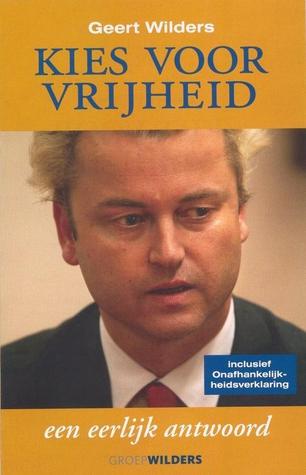 Kies voor vrijheid: een eerlijk antwoord (Paperback)