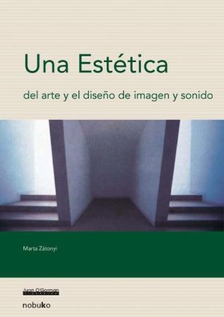 Una estética del arte y del diseño de imagen y sonido (Paperback)