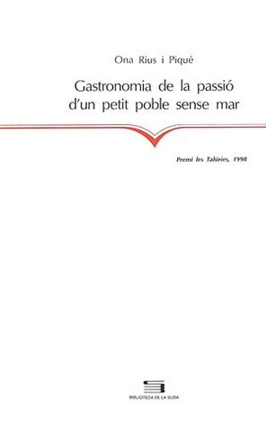 Gastronomia de la passió d'un petit poble sense mar (Paperback)