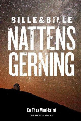 Nattens gerning (En Thea Vind-krimi, #2)