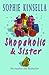 Shopaholic and Sister (Shopaholic, #4) by Sophie Kinsella